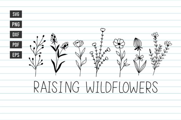Raising Wildflowers SVG: Graphics & Print Templates